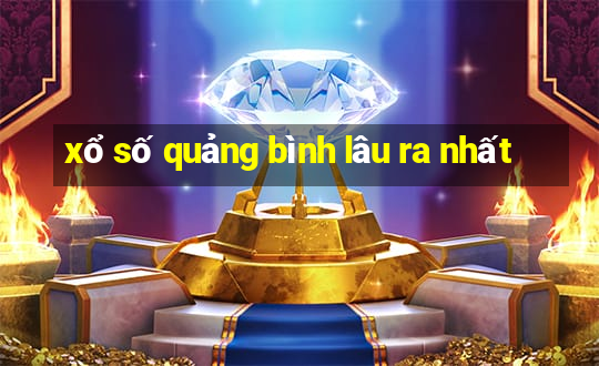 xổ số quảng bình lâu ra nhất