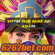 Vip789 Club Game Bài Asia99