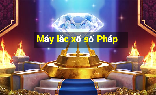 Máy lắc xổ số Pháp