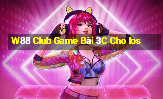 W88 Club Game Bài 3C Cho Ios