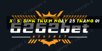 xổ số bình thuận ngày 25 tháng 01