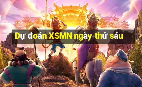 Dự đoán XSMN ngày thứ sáu