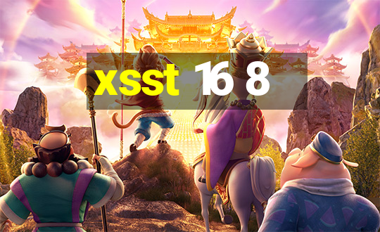 xsst 16 8