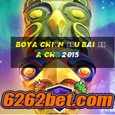 Boya chiến đấu bài địa chủ 2015