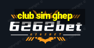 club sim ghep