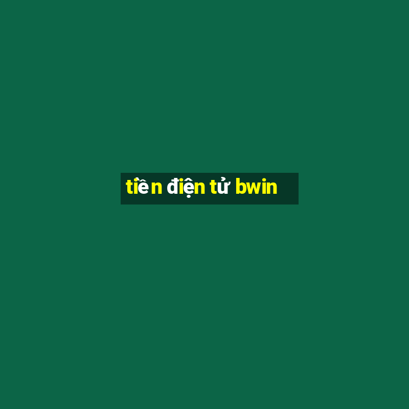 tiền điện tử bwin