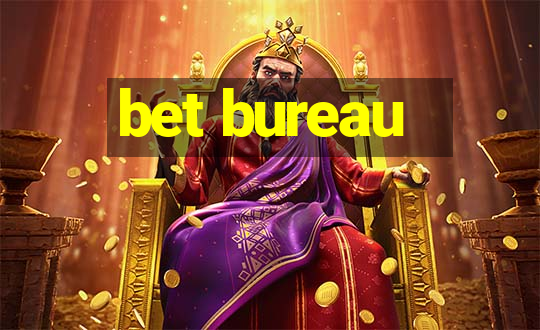 bet bureau