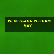 vé số thành phố hôm nay