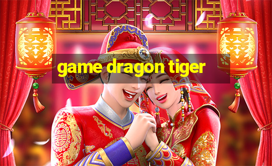 game dragon tiger