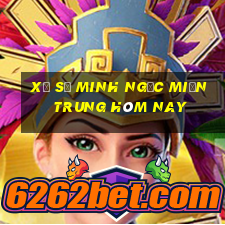 xổ số minh ngọc miền trung hôm nay