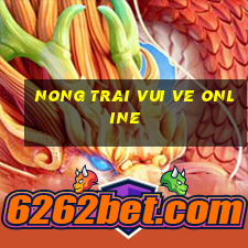 nong trai vui ve online