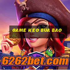 game keo bua bao