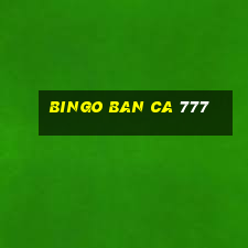 bingo ban ca 777