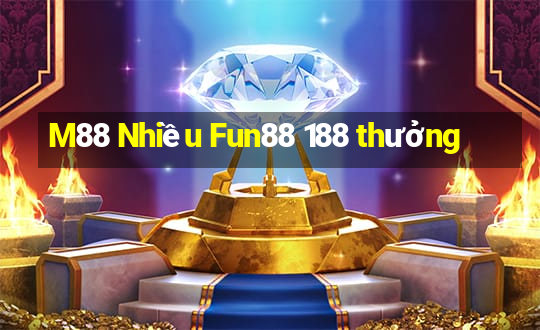 M88 Nhiều Fun88 188 thưởng