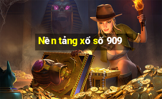 Nền tảng xổ số 909