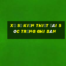 xổ số kiến thiết đài sóc trăng ghi bàn