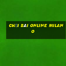 chơi bài online milano