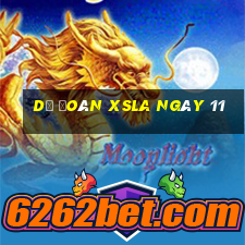 Dự đoán XSLA ngày 11