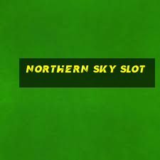 northern sky slot