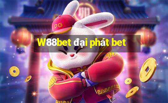 W88bet đại phát bet