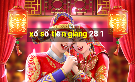 xổ số tiền giang 28 1