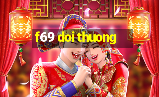 f69 doi thuong