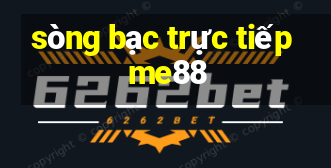 sòng bạc trực tiếp me88