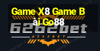 Game X8 Game Bài Go88