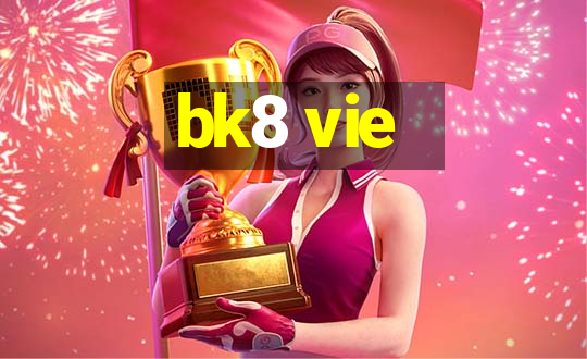 bk8 vie