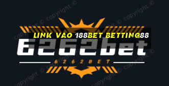 link vao 188bet betting88