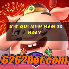 kết quả miền nam 30 ngày