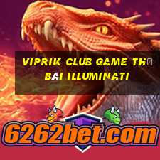 Viprik Club Game Thẻ Bài Illuminati