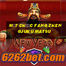 Mạt chược Fang Zhengjuku Matsu