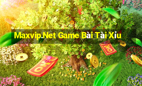 Maxvip.Net Game Bài Tài Xỉu