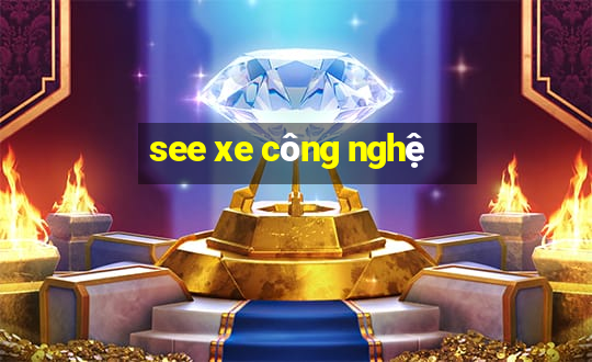 see xe công nghệ