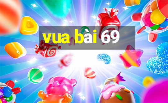 vua bài 69