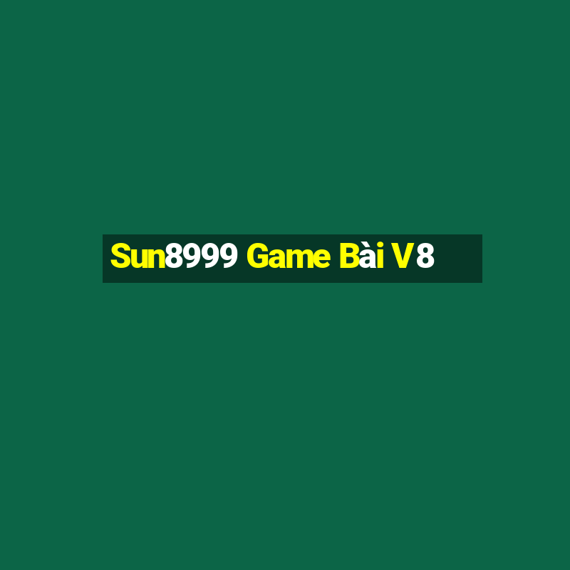 Sun8999 Game Bài V8