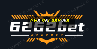 Nhà Cái Ban88a