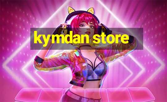 kymdan store