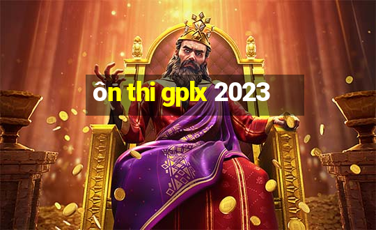 ôn thi gplx 2023