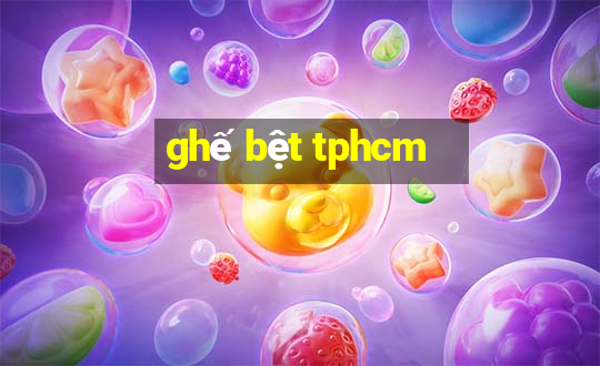 ghế bệt tphcm