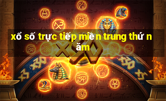 xổ số trực tiếp miền trung thứ năm