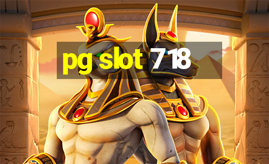 pg slot 718