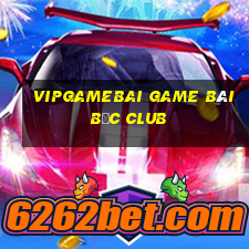 Vipgamebai Game Bài Bốc Club