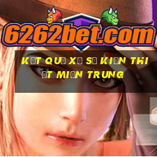 kết quả xổ số kiến thiết miền trung