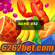 game b52