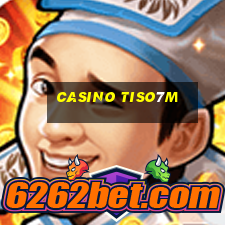 Casino Tiso7m