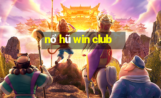 nổ hũ win club