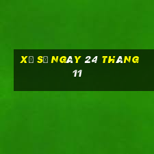 xổ số ngày 24 tháng 11