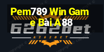 Pem789 Win Game Bài A88